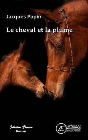 Le Cheval Et La Plume