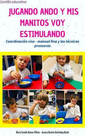 Cartilla Educativa Coordinación Viso Manula Y Tecnicas Prensoras