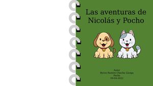 Cuento Infantil Con El Tema Las Aventuras De Nicolas Y Pocho
