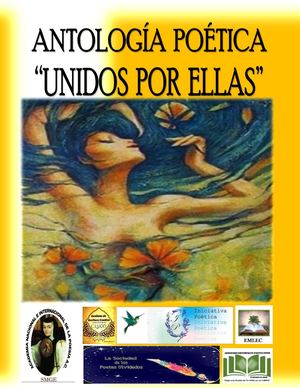 Unidos Por Ellas Varios Autores Antología Poética