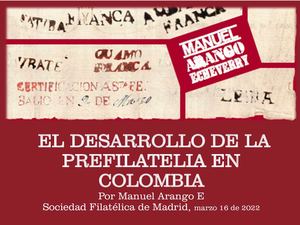 El Desarrollo de la Prefilatelia en Colombia