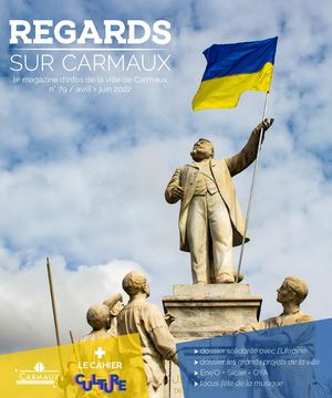 Magazine Municipal // REGARDS SUR CARMAUX - RSC 79 - Avril 2022
