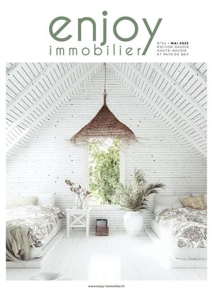 ENJOY IMMOBILIER SAVOIE/HTE SAVOIE N°64 MAI 2022