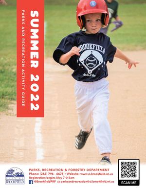 Brookfield Parks & Rec Brochure Summer 2022 Digital