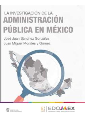 Libro. La Investigación de la Administración Pública en México