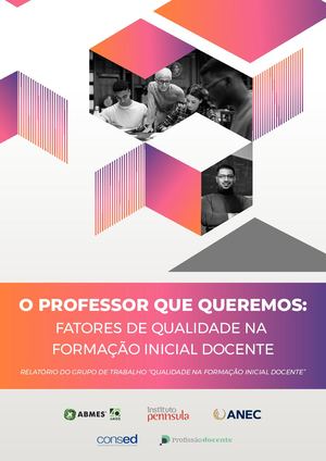 O professor que queremos fatores de qualidade na formação inicial docente
