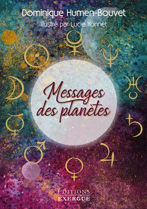 Messages des planètes, Dominique HUMEN-BOUVET (EXTRAIT)