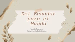 De Ecuador Para El Mundo Final1