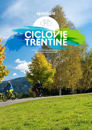 Terra Trentina - Speciale Ciclovie trentine, aprile 2022