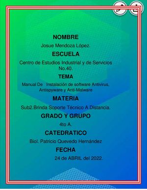 Manual De Instalación De Software Antivirus, Antispyware Y Anti Malware Josuemendozalopez Cetis40 4a Soporte Y Mantenimiento De Equipo De Computo