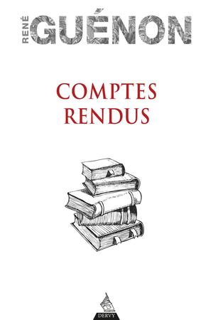 Comptes rendus, René GUENON (EXTRAIT)