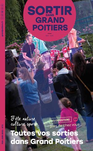 Sortir dans Grand Poitiers - mai/juin 2022