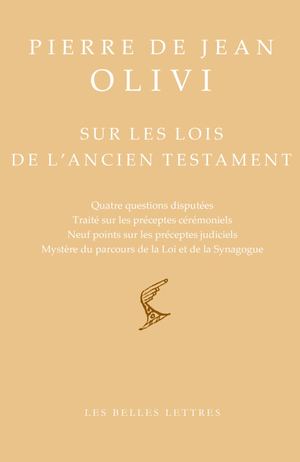 Extrait : Pierre de Jean Olivi - Sur les Lois de l'Ancien Testament