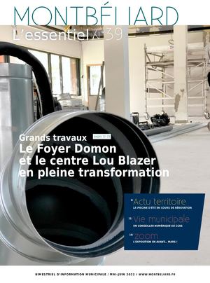 Montbéliard L'essentiel n°39 – mai juin 2022