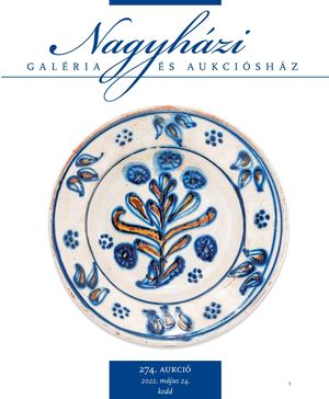 Nagyházi Galéria és Aukciósház - 274. aukció