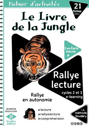 Rallye Lecture pour Le Livre de La Jungle Fichier d'activites E-Learning Scudery Editions Cycles 2 et 3