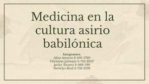 Medicina En La Cultura Asirio Babilónica Pptx