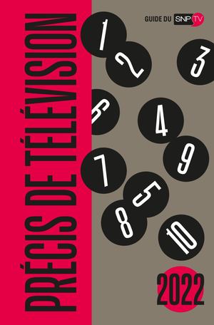 Guide SNPTV : Précis de télévision 2022