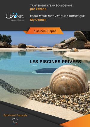 Catalogue Produits Ozonex Traitement Eau Pour Piscine Privee Regulateur Automatique Ph Redox Domotique Ozonateur Connecte