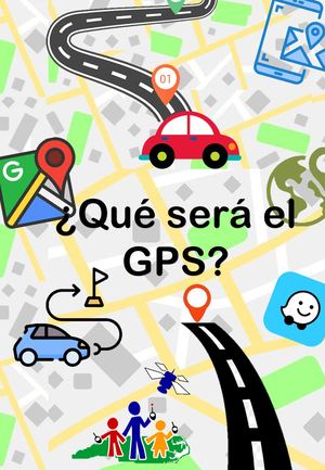 ¿Qué será el GPS?