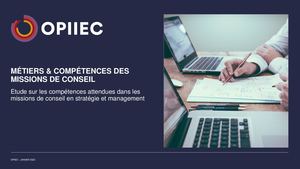 Etude OPIIEC sur les compétences attendues dans les missions de conseil en stratégie et management