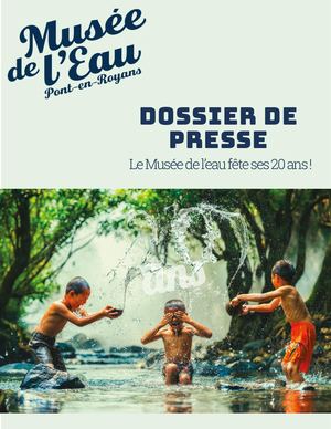 Dossier presse 20 ans du  Musée De L'eau