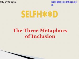 The Three Metaphors of Inclusion