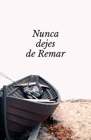 Nunca Dejes De Remar Intro