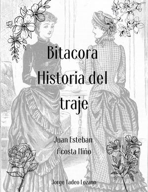 Bitácora Historia Del Traje