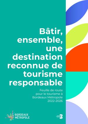 Feuille de route Agora pour le tourisme Bordeaux Métropole 2022-2026