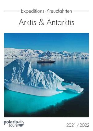 Polaris Tours Katalog - Arktis & Antarktis 2021/2022
