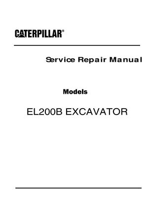 Caterpillar Cat EL200B EXCAVATOR (Prefix 7DF) Service Repair Manual Instant Download