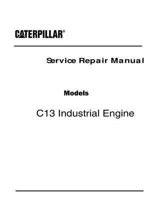 Caterpillar Cat C13 Industrial Engine (Prefix KWJ) Service Repair Manual Instant Download