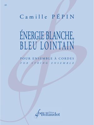 Camile Pépin - Energie Blanche, bleu lointain