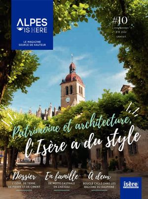 Le magazine ALPES ISHERE été 2022 #10