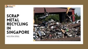 Scrap Metal Recycling In Singapore | Molten Steel