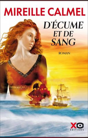 D'Écume et de sang - Mireille Calmel