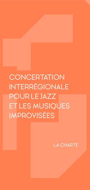 Charte de la Concertation Interrégionale pour le Jazz et les Musiques Improvisées