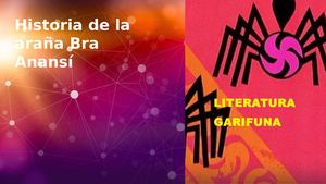 Historia De La Araña Bra Anansí