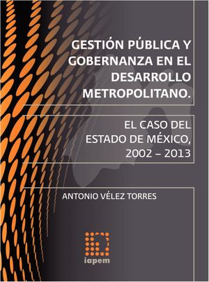 Libro. Gestión Pública y Gobernanza en el Desarrollo Metropolitano.