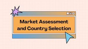 Market Assessment And Country Selection