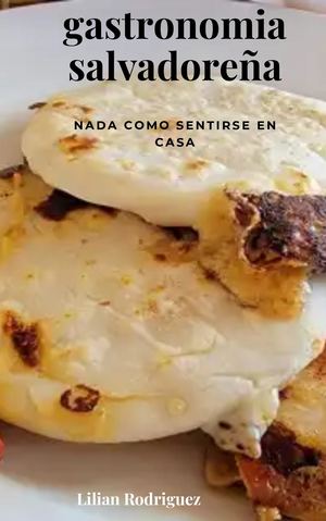 Gastronomia Salvadoreña