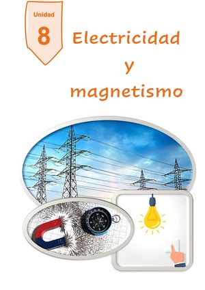 Unidad 8 Electricidad y magnetismo