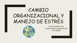 Cambio Organizacional Y Manejo De Estrés