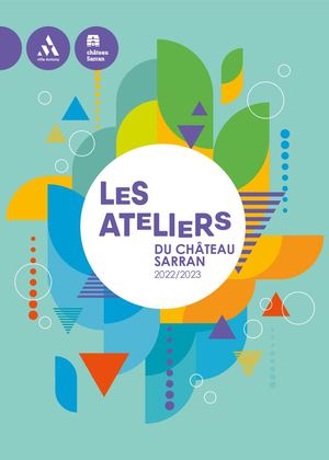 Programmation Ateliers Chateau Sarran - 2022 / 2023
