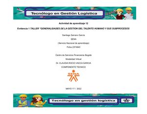 Aaa 12 Evidencia 1 Generalidades De La Gestion De Talentos Humano Y Subprocesos