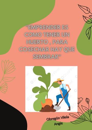 Emprender es como tener un huerto, para cosechar hay que sembrar!