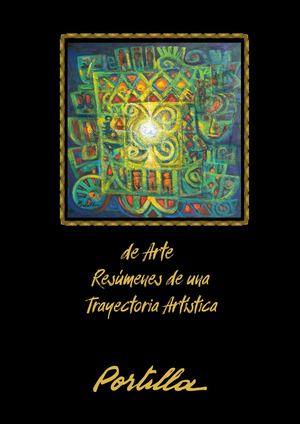 De Arte Resúmenes de una Trayectoria Artística