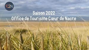 Présentation du lancement de saison 2022 de l'office de tourisme Coeur de Nacre