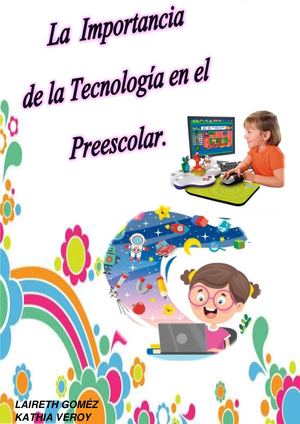 Revista Final Dela Importancia De La Tecnología En La Educación Preescolar